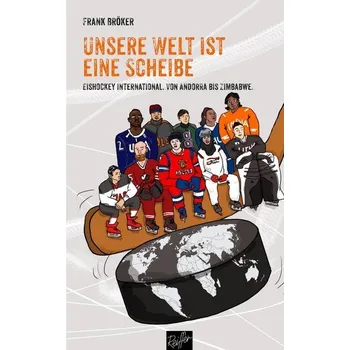 Unsere Welt ist eine Scheibe - Bröker, Frank