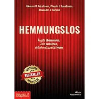 Hemmungslos - Enkelmann, Nikolaus B.