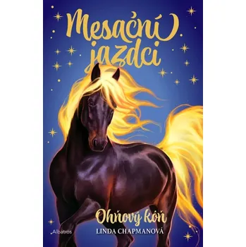 Cizí jazyk Mesační jazdci 1 - Ohňový kôň (Chapman Linda, 2023)