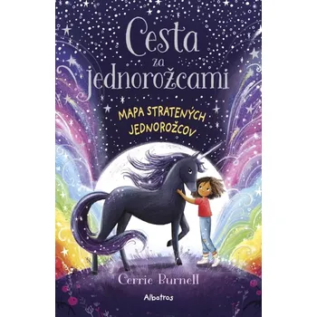 Cizí jazyk Cesta za jednorožcami 1 - Mapa stratených jednorožcov (Burnellová Cerrie, 2023)
