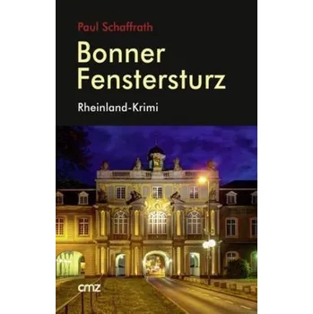 Bonner Fenstersturz - Schaffrath, Paul