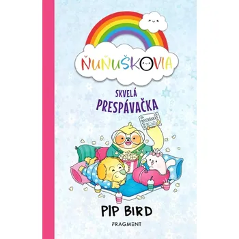 Cizojazyčná kniha Ňuňuškovia - Skvelá prespávačka (Bird Pip, 2023)