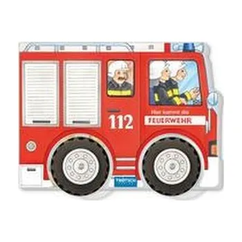 První čtění Trötsch Pappenbuch Räderbuch Hier kommt die Feuerwehr - Trötsch Verlag