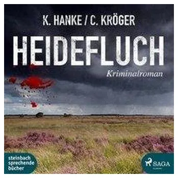 Heidefluch - Hanke, Kathrin [DE] (2019, Digitální (na fyzickém nosiči), Steinbach Sprechende)