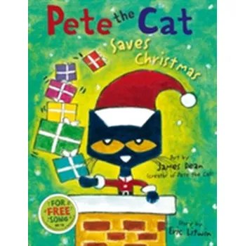Pete the Cat Saves Christmas - Litwin, Eric