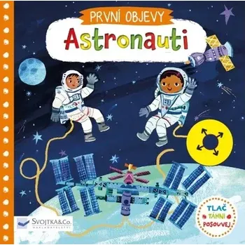 Encyklopedie První objevy - Astronauti