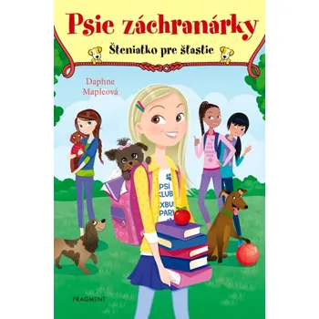 Psie záchranárky 4 - Šteniatko pre šťastie (Mapleová Daphne, 2023)