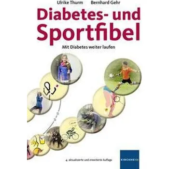 Diabetes- und Sportfibel - Thurm, Ulrike [DE] (2021, Měkká, Kirchheim + Co. GmbH)