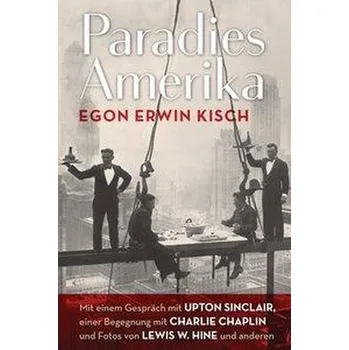 Paradies Amerika - Egon Erwin Kisch [DE] (2022, Měkká, Berlinica Publishing UG)