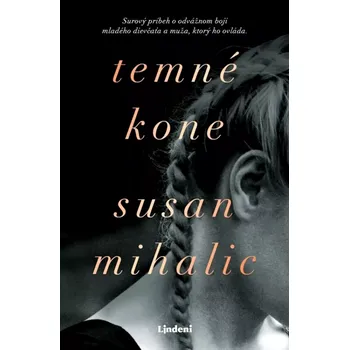 Cizojazyčná kniha Temné kone (Mihalic Susan, 2023)