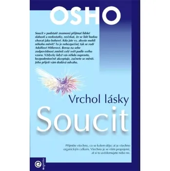 Soucit (Osho, 2006)