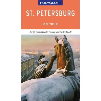 Cestování POLYGLOTT on tour Reiseführer St. Petersburg - Könnecke, Jochen