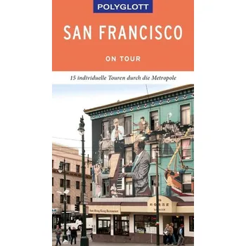 Cestování POLYGLOTT on tour Reiseführer San Francisco - Walden, S.