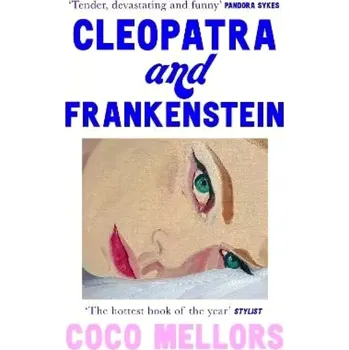 Cleopatra and Frankenstein (Coco Mellors, 2023)