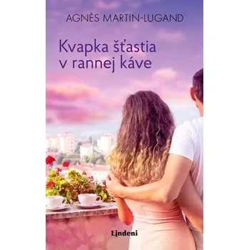 Cizojazyčná kniha Kvapka šťastia v rannej káve (Martin-Lugand Agnes, 2023)