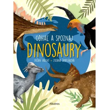 Cizojazyčná kniha Odhaľ a spoznaj dinosaury (Valent Dušan, 2023)
