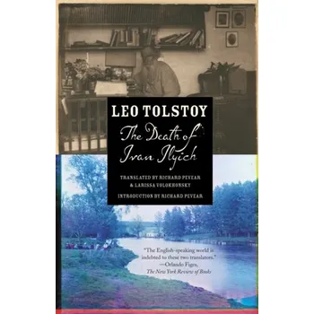 Beletrie pro dospělé The Death of Ivan Ilyich - Tolstoy Leo [EN] (2012, Brožovaná, Random House USA Inc)