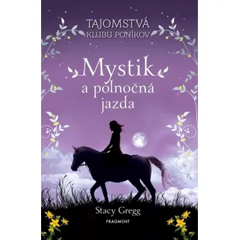 Cizojazyčná kniha Mystik a polnočná jazda (Gregg Stacy, 2023)