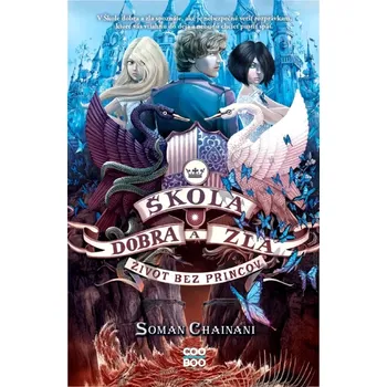 Škola dobra a zla 2 (Chainani Soman, 2023)