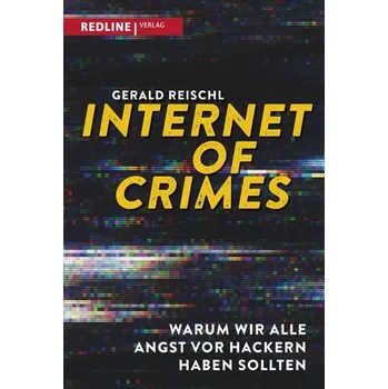 Internet of Crimes - Reischl Gerald