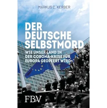 Populárně naučná literatura pro dospělé Der deutsche Selbstmord - Kerber, Markus C.