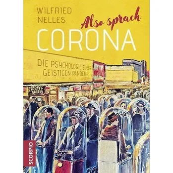 Also sprach Corona - Wilfried Nelles