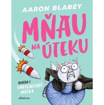 Mňau na úteku 1 (Blabey Aaron, 2024)
