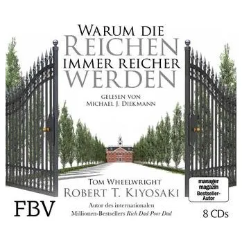 Kniha Warum die Reichen immer reicher werden - Kiyosaki, Robert T.