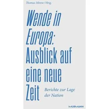 Wende in Europa - Mirow, Thomas