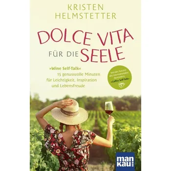 Osobní rozvoj Dolce Vita für die Seele - Kristen Helmstetterová