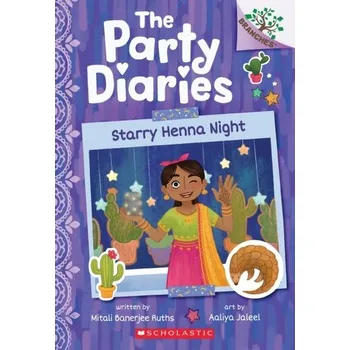 Starry Henna Night: A Branches Book (The Party Diaries #2) - Ruths, Mitali Banerjee; Singh, Parwinder