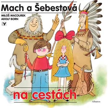 Cizojazyčná kniha Mach a Šebestová na cestách (Macourek Miloš, 2023)