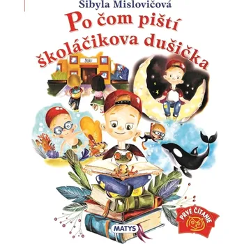 Cizojazyčná kniha Po čom piští školáčikova dušička (Mislovičová Sibyla, 2024)