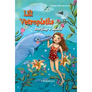 Cizojazyčná kniha Lili Vetroplaška 3 Delfíny v núdzi (Stewnerová Tanya, 2023)
