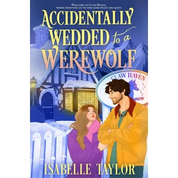 Accidentally Wedded to a Werewolf (Isabelle Taylor)(Brožovaná)
