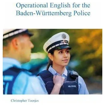 Operational English for the Baden-Württemberg Police - Toenjes, Christopher