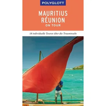 Cestování POLYGLOTT on tour Reiseführer Mauritius/Réunion - Rössig, Wolfgang