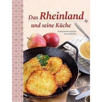 Das Rheinland und seine Küche