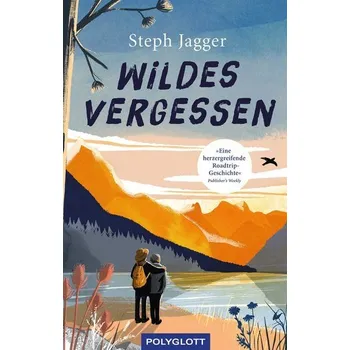 Literární cestopis Wildes Vergessen - Jagger, Steph