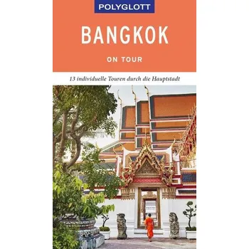 Cestování POLYGLOTT on tour Reiseführer Bangkok - Rössig, Wolfgang