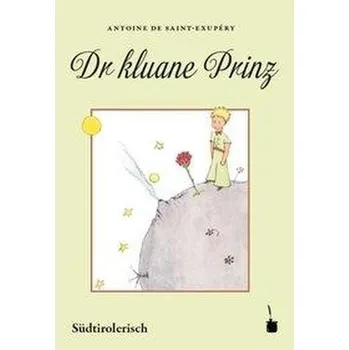 Pohádka Der kleine Prinz. Dr kluane Prinz - Saint-Exupéry, Antoine de