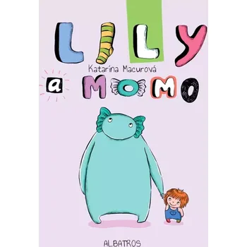 Cizojazyčná kniha Lily a Momo (Macurová Katarína, 2023)