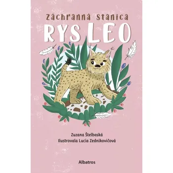 Cizí jazyk Záchranná stanica: Rys Leo (Štelbaská Zuzana, 2023)