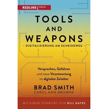 Tools and Weapons - Digitalisierung am Scheideweg - Smith, Brad