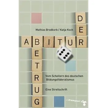 Der Abiturbetrug - Koch, Katja
