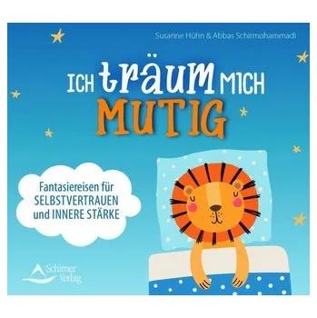 Ich träum mich mutig - Hühn, Susanne