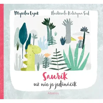 Cizojazyčná kniha Saurík už nie je jedináčik (Lajuk Myroslav, 2023)