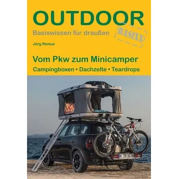 Vom Pkw zum Minicamper - Remus, Jörg