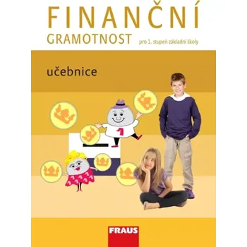 Finanční gramotnost pro 1. stupeň základní školy (Šárka Mikesková, 2015)