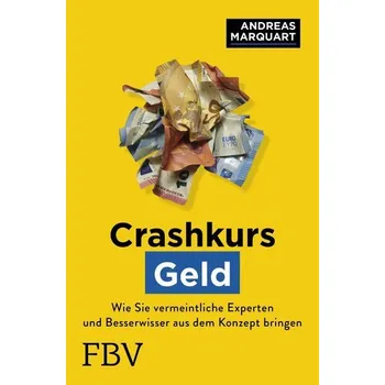 Populárně naučná literatura pro dospělé Crashkurs Geld - Marquart, Andreas
